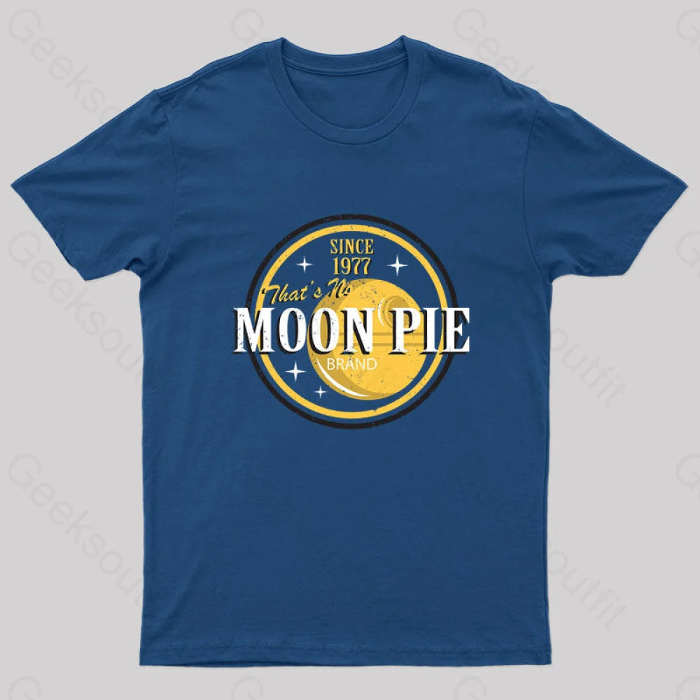 That's No Moon Pie Nerd T-Shirt Sophisticated Women's 